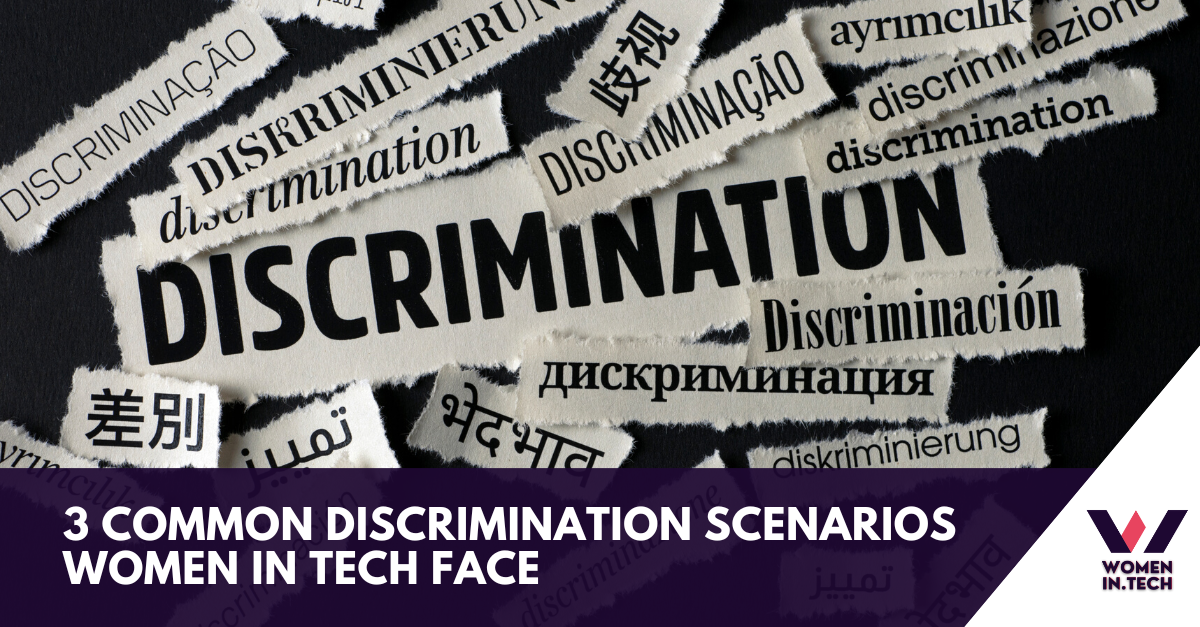 3 Common discrimination scenarios women in tech face