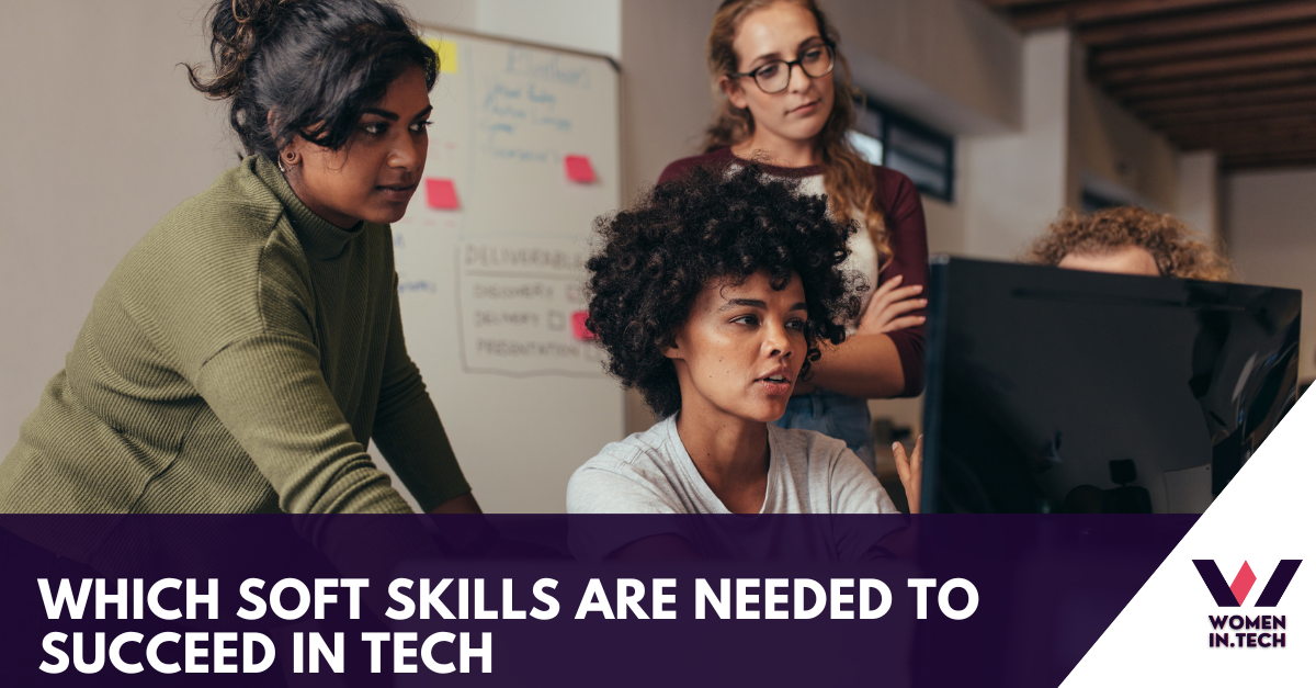 Which soft skills are needed to succeed in tech